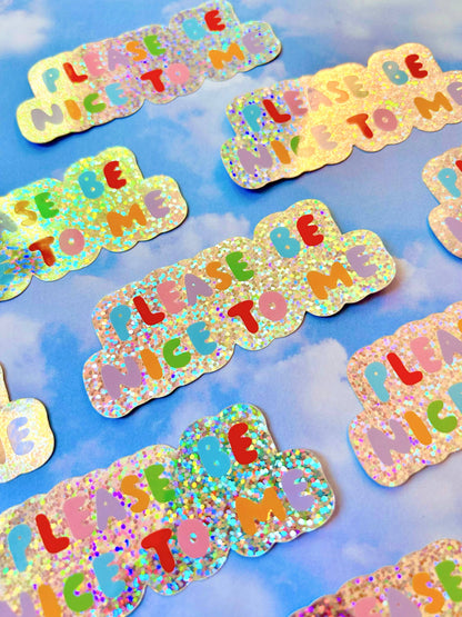 The Peach Fuzz - Please Be Nice To Me Sticker
