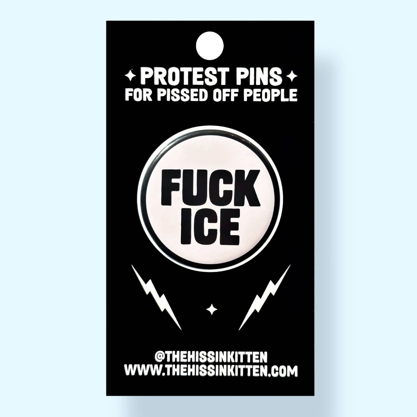 The Hissin' Kitten - FUCK ICE Button