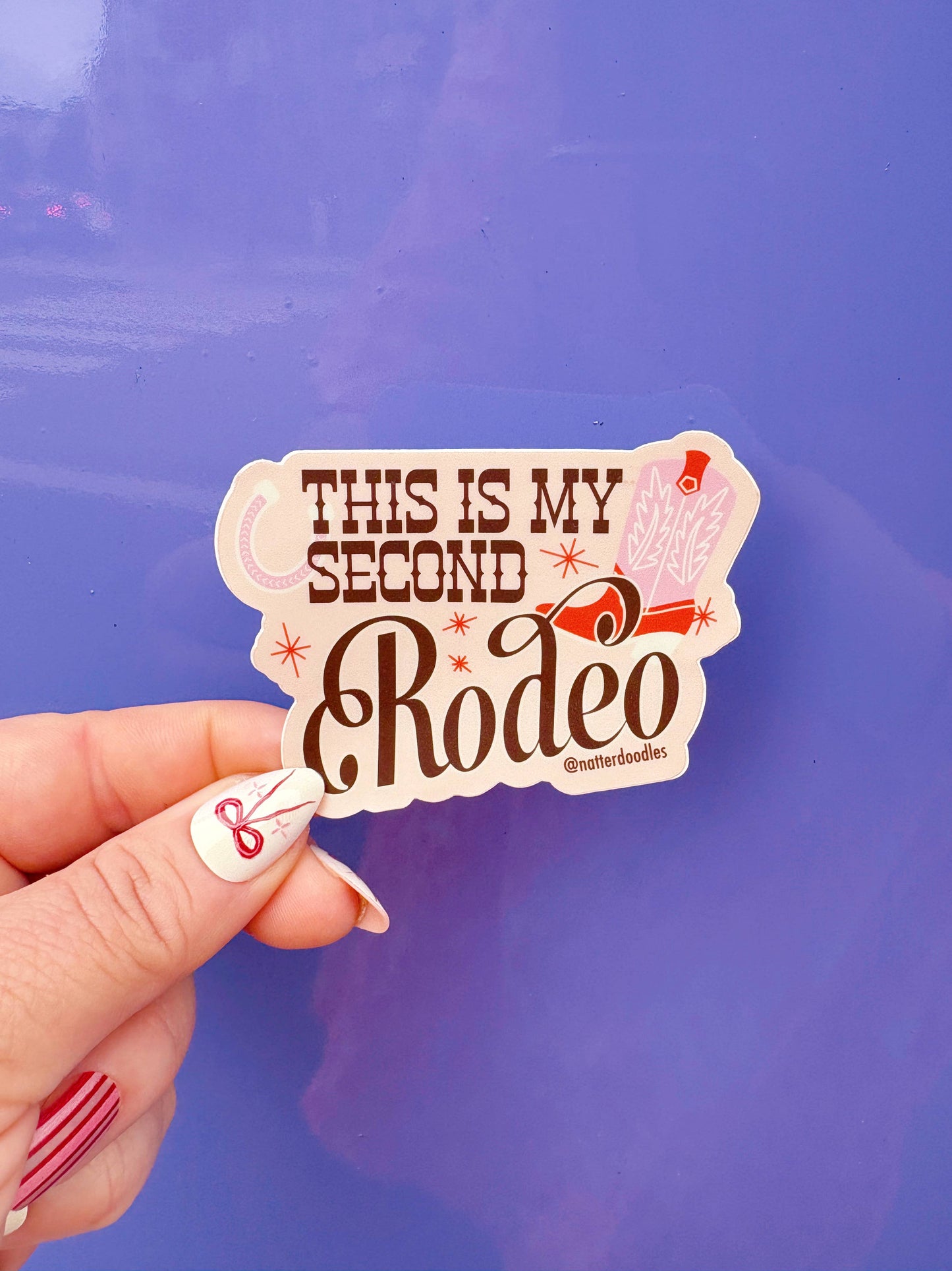 Natterdoodle - This Is My Second Rodeo Sticker