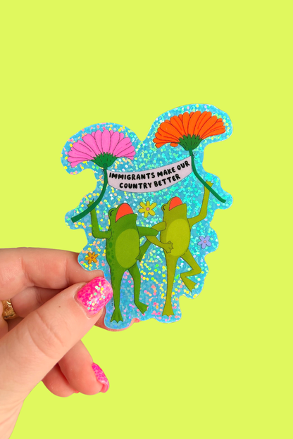 The Peach Fuzz - Immigrants Make Our Country Better Glitter Sticker