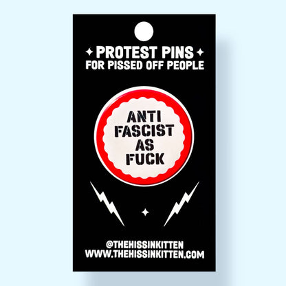 The Hissin' Kitten - Anti Fascist As Fuck Button