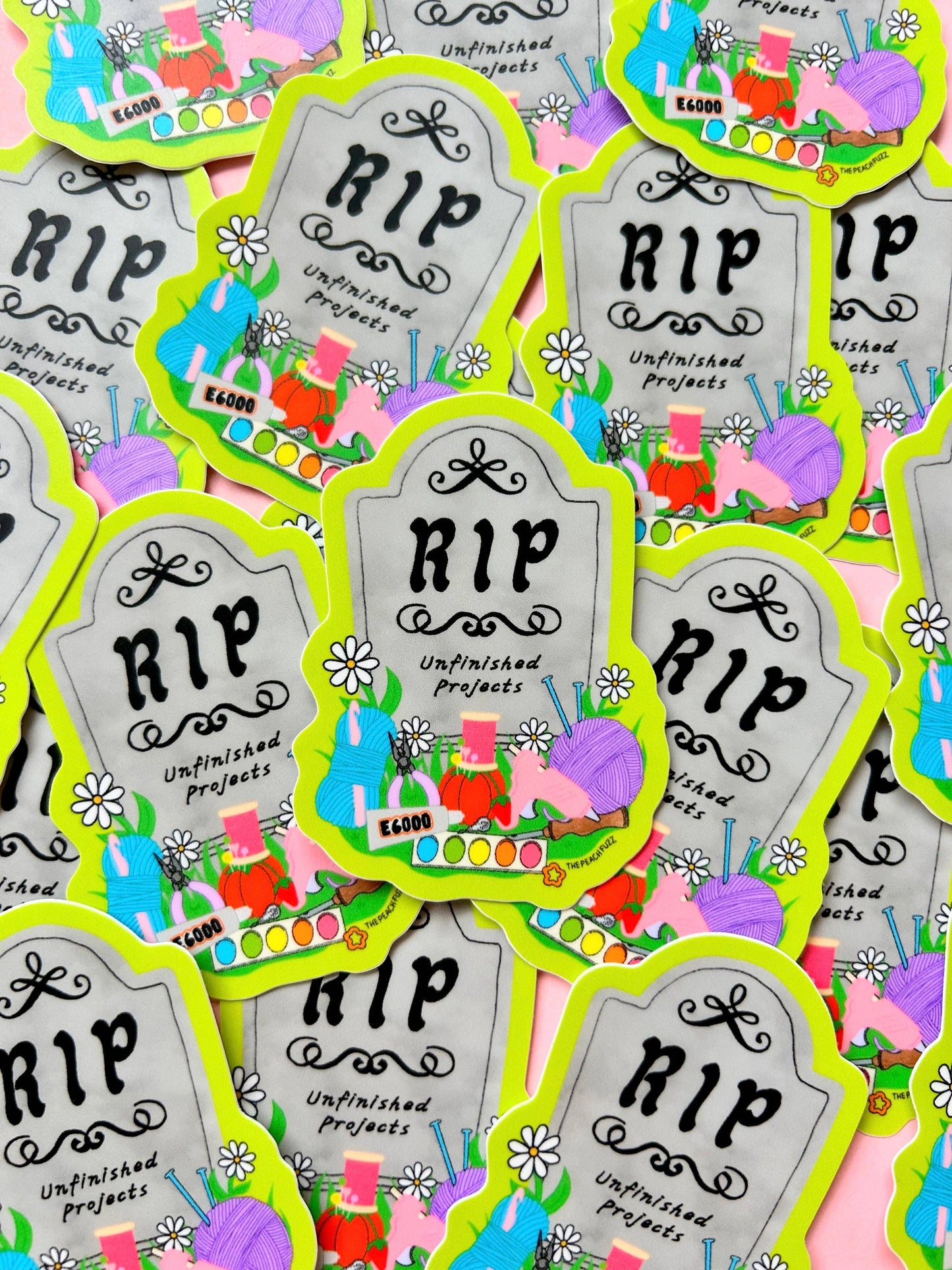 The Peach Fuzz - R.I.P. Unfinished Projects Sticker