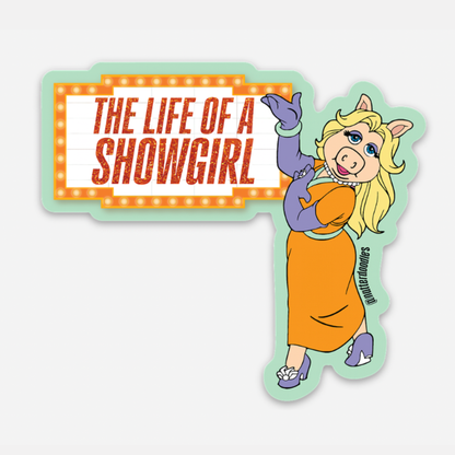 Natterdoodle - The Life of a Showgirl Miss Piggy Sticker – Waterproof Vinyl