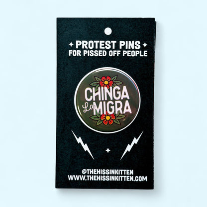 The Hissin' Kitten - Chinga La Migra (FUCK ICE) Button