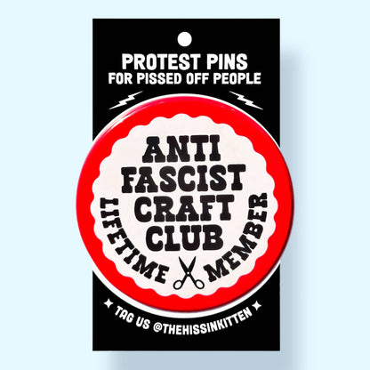 The Hissin' Kitten - Anti Fascist Craft Club Button