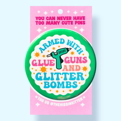The Hissin' Kitten - Armed With Glue Guns and Glitter Bombs Button