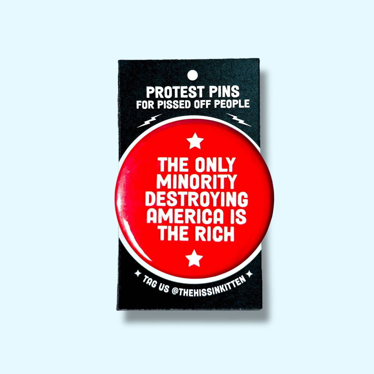The Hissin' Kitten - The only minority destroying America Button