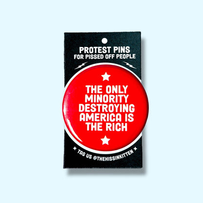 The Hissin' Kitten - The only minority destroying America Button