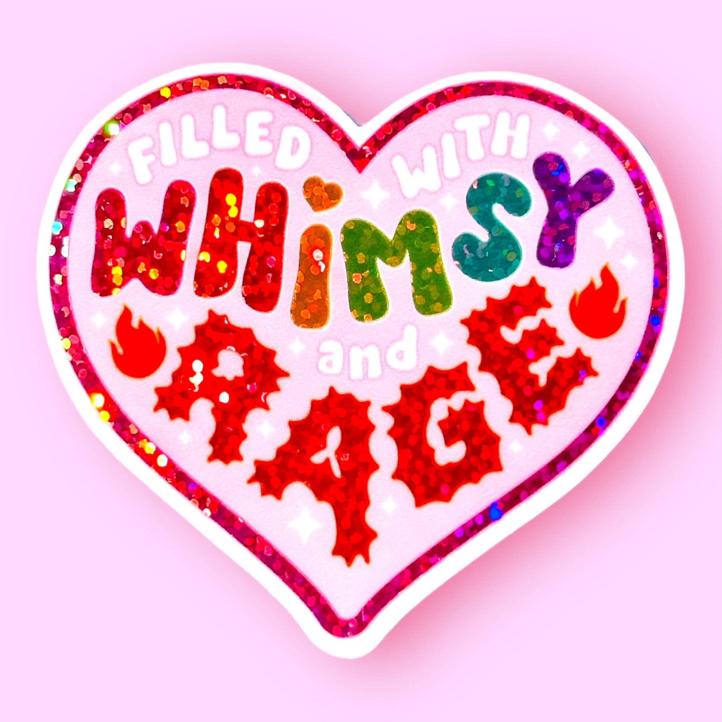 The Hissin' Kitten - Filled With Whimsy and Rage Glitter Sticker