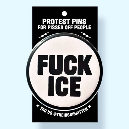 The Hissin' Kitten - FUCK ICE Button