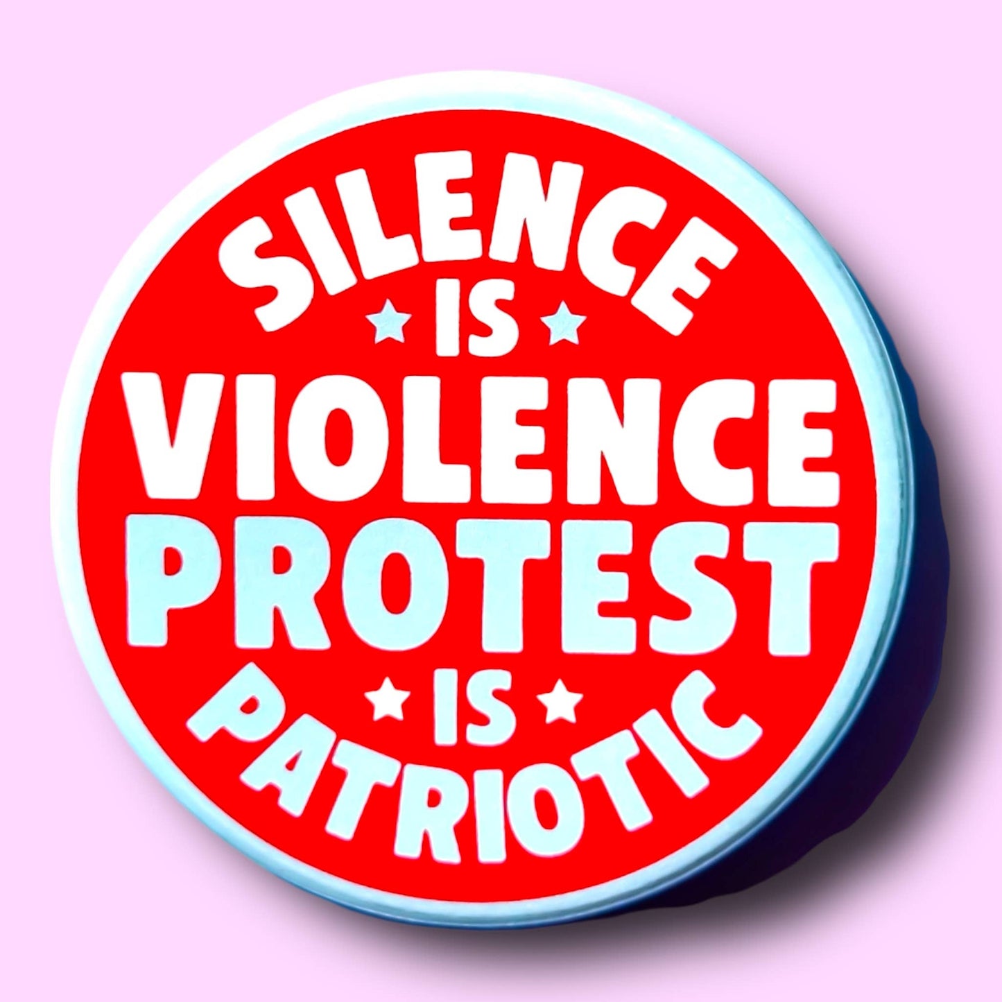 The Hissin' Kitten - Silence is Violence Protest is Patriotic Button