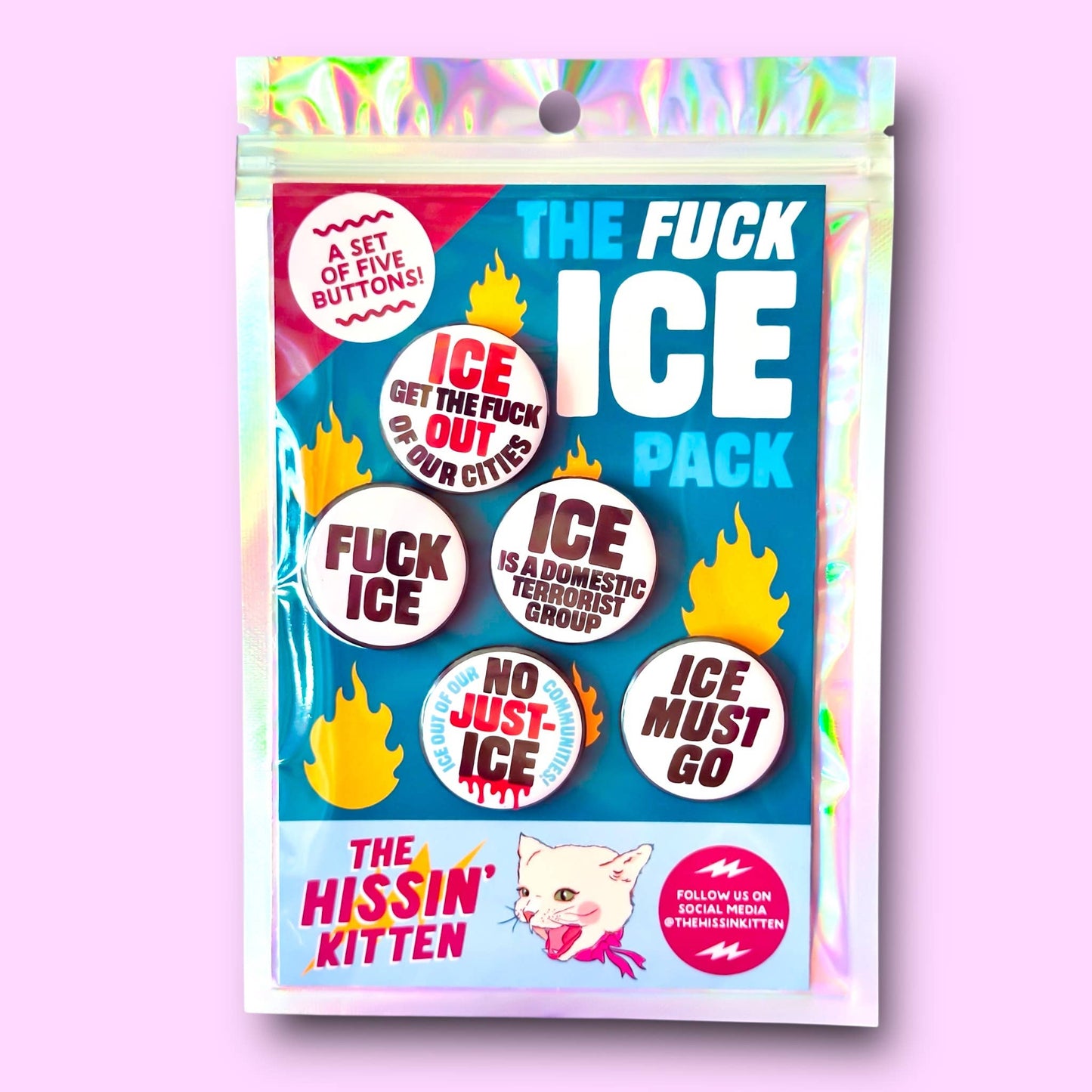 The Hissin' Kitten - The FUCK ICE Button Pack