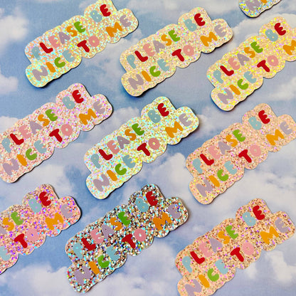 The Peach Fuzz - Please Be Nice To Me Sticker